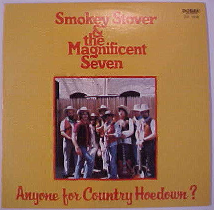 Smokey Stover & The Magnificent Seven : Anyone For Country Hoedown? (LP,Album)