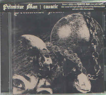Primitive Man (2) : Caustic (Album)