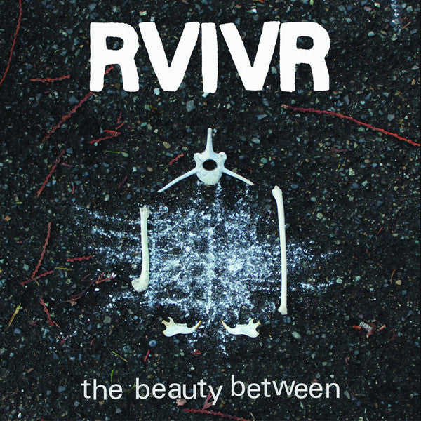 RVIVR : The Beauty Between (Album)