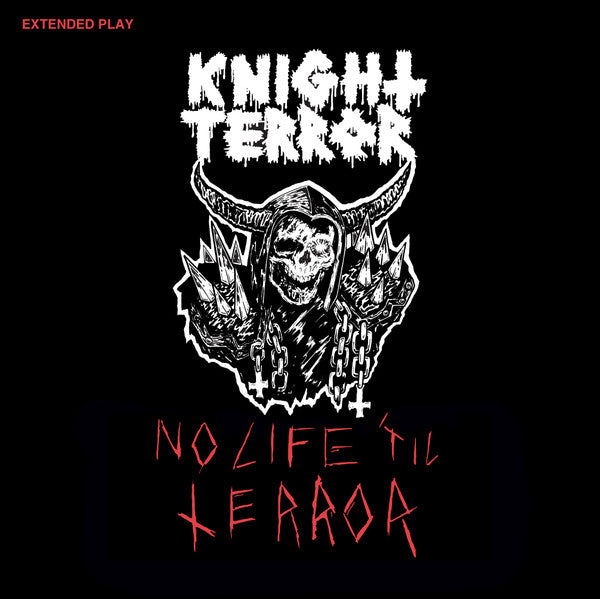 Knight Terror : No Life 'Til Terror (7",45 RPM,EP)