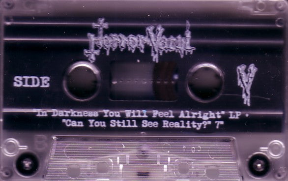 Horror Vacui (3) : In Darkness You Will Feel Alright (Album,Limited Edition,Reissue)