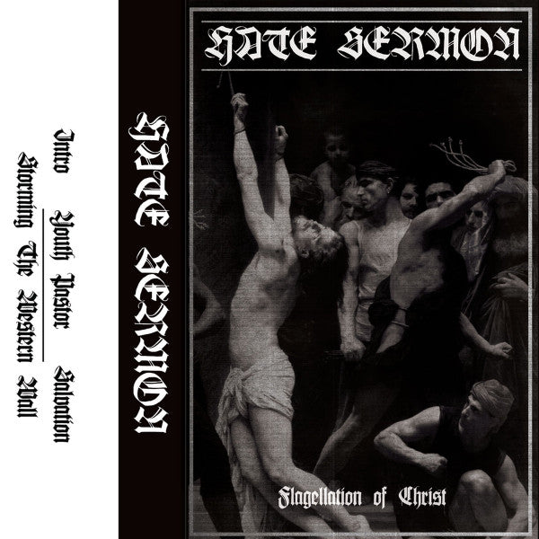 Hate Sermon : Flagellation Of Christ ()