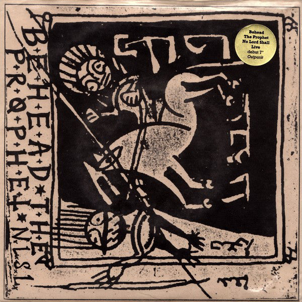 Behead The Prophet NLSL : Behead The Prophet NLSL (7",33 ⅓ RPM)