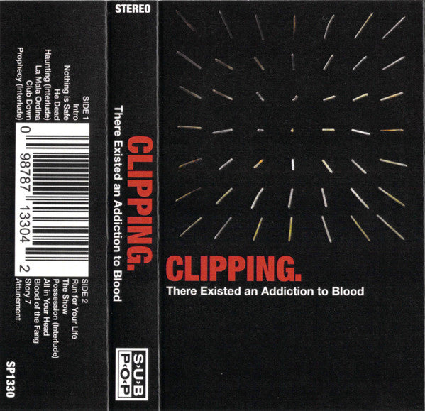 Clipping. : There Existed An Addiction To Blood (Album)