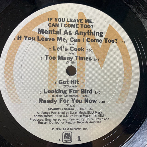 Mental As Anything : If You Leave Me, Can I Come Too? (LP,Album,Stereo)
