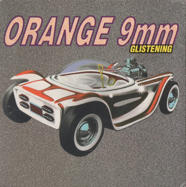 Orange 9mm : Glistening (7",45 RPM)