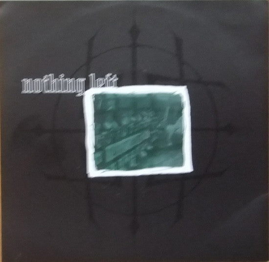 Nothing Left (3) : Nothing Left (7",33 ⅓ RPM)