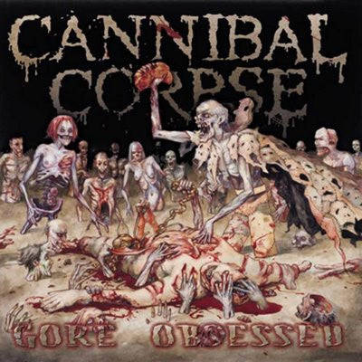 Cannibal Corpse : Gore Obsessed (Album)