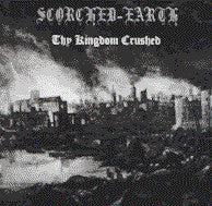 Scorched-Earth : Thy Kingdom Crushed (Album)