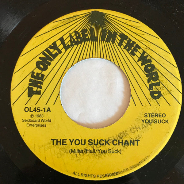 You Suck! : The You Suck Chant (7")