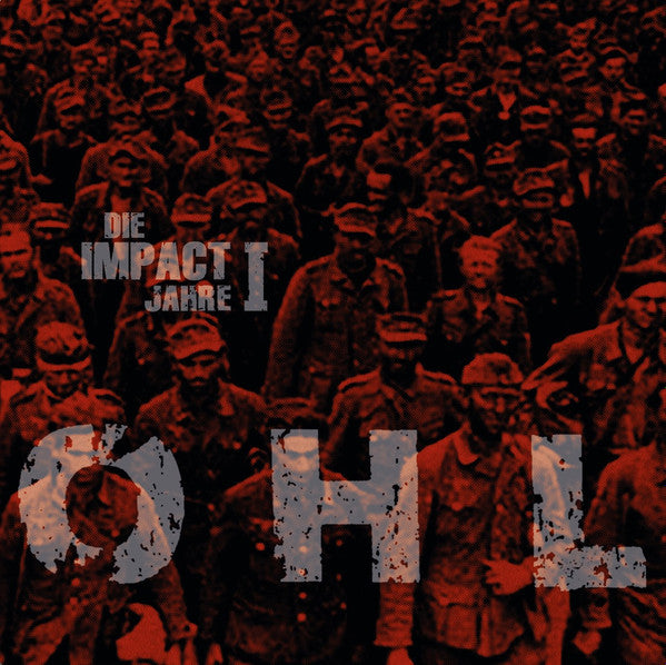 OHL : Die Impact Jahre I (LP,Compilation)