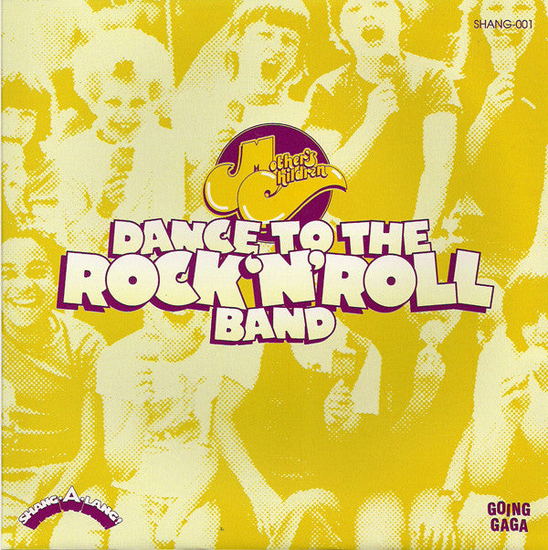 Mother's Children : Dance To The Rock'N'Roll Band (7",45 RPM)