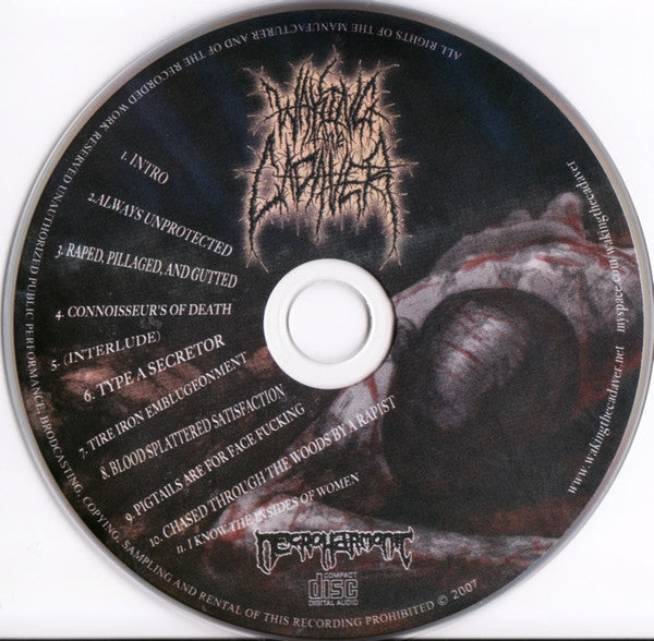 Waking The Cadaver : Perverse Recollections Of A Necromangler ()