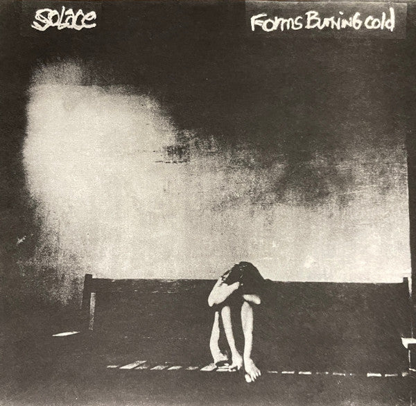 Solace (9) : Forms Burning Cold (7",33 ⅓ RPM,White Label)