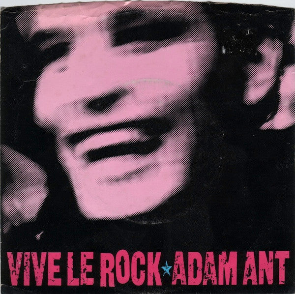 Adam Ant : Vive Le Rock (7",Single,45 RPM)