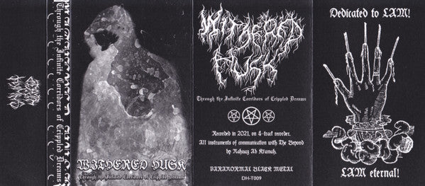 Withered Husk : Through The Infinite Corridors Of Crippled Dreams ()