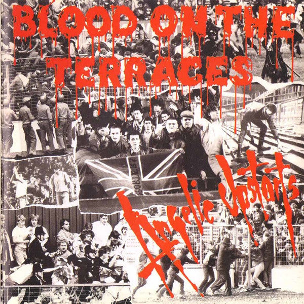 Angelic Upstarts : Blood On The Terraces (LP,Album,Reissue)