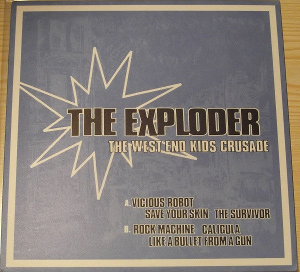 Exploder, The : The West End Kids Crusade (10",EP)