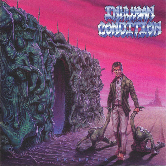 Inhuman Condition (2) : Fearsick (Album)