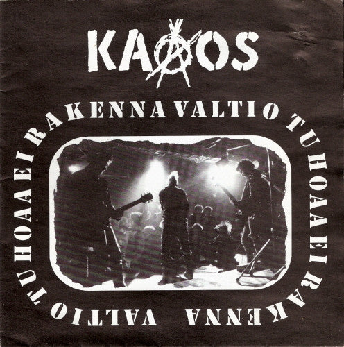 Kaaos : Valtio Tuhoaa Ei Rakenna (7",EP,Limited Edition)