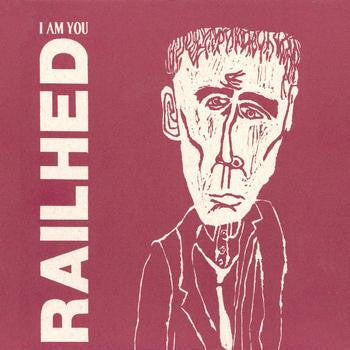 Railhed : I Am You (7",Limited Edition)