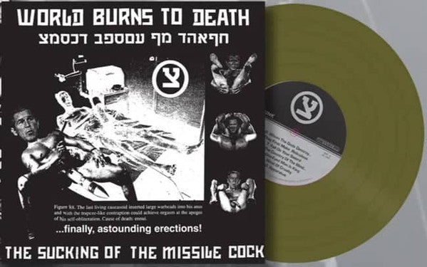 World Burns To Death : The Sucking Of The Missile Cock (12",45 RPM,Album,Limited Edition,Reissue,Stereo)