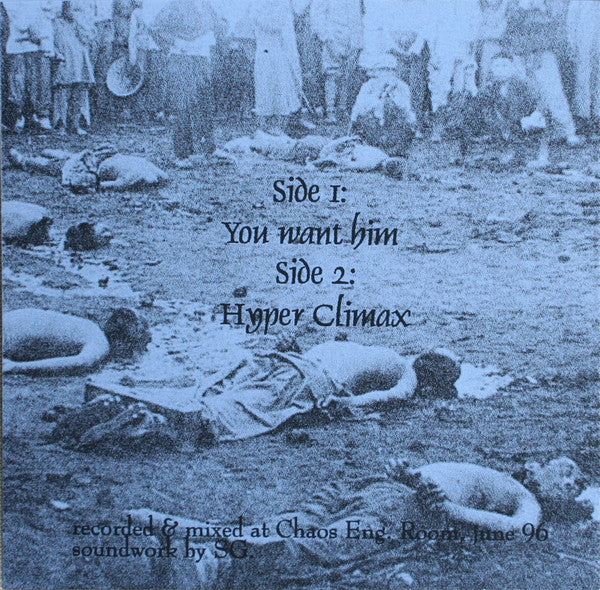 Söldnergeist : You Want Him / Hyper Climax (7",EP)