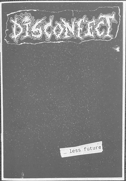 Disconfect (2) : ...Less Future (LP,45 RPM,Album)
