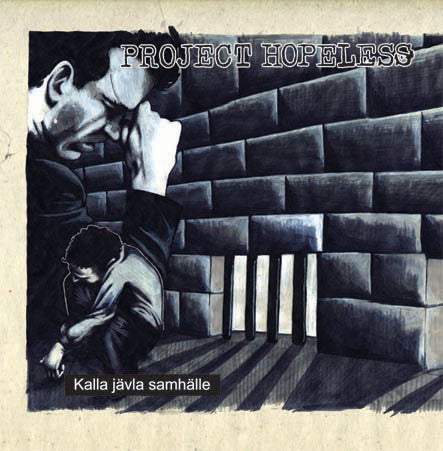Project Hopeless : Kalla Jävla Samhälle (LP,Album)