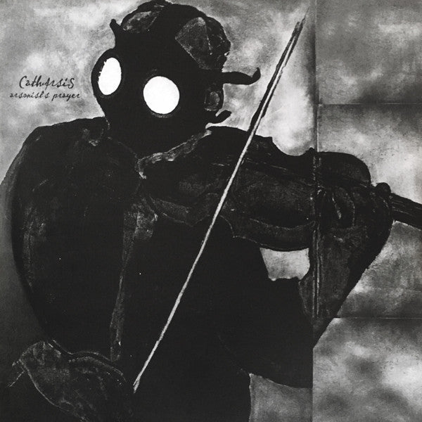 Catharsis (4) : Live In The Land Of The Dead / Arsonist's Prayer (12",45 RPM,Unofficial Release,Compilation)