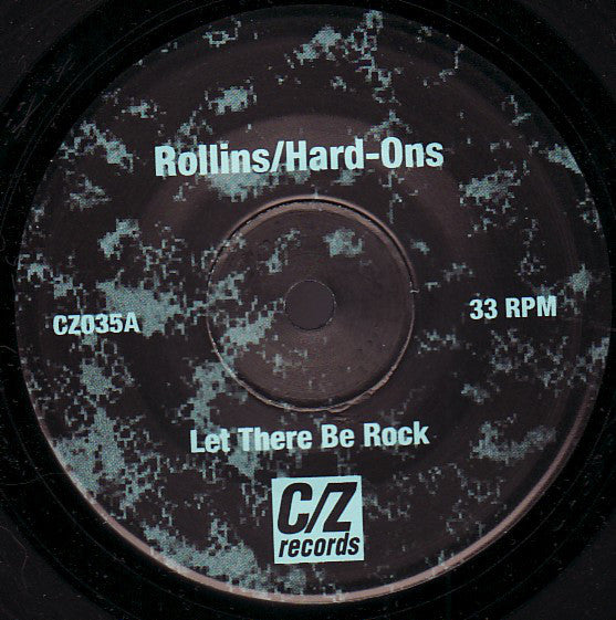 Henry Rollins And The Hard-Ons : Let There Be Rock (7",33 ⅓ RPM)