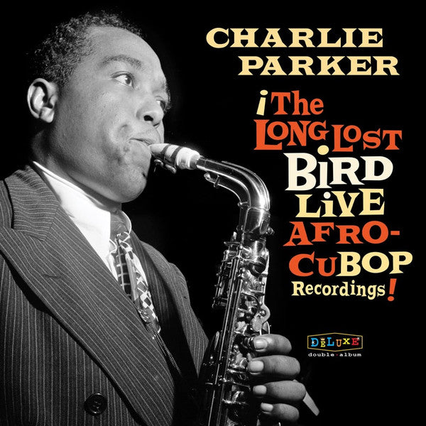 Charlie Parker : The Long Lost Bird Live Afro-Cubop Recordings (LP,Record Store Day,Compilation)