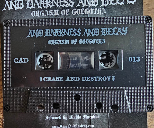 And Darkness And Decay : Orgasm Of Golgotha ()