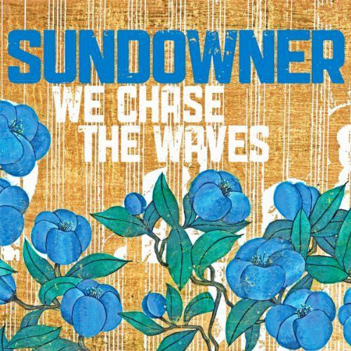 Sundowner (5) : We Chase The Waves (LP,Album,Limited Edition)