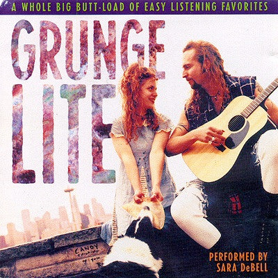 Sara DeBell : Grunge Lite (Album)