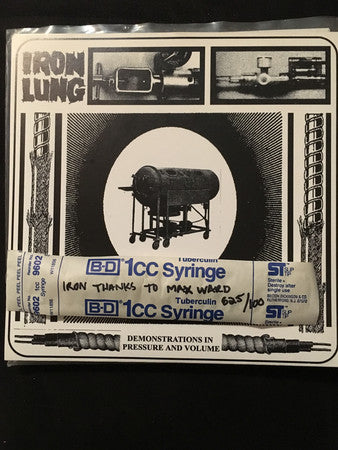 Iron Lung : Demonstrations In Pressure And Volume (7",33 ⅓ RPM,EP)