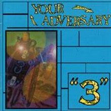 Your Adversary : "3" (10")