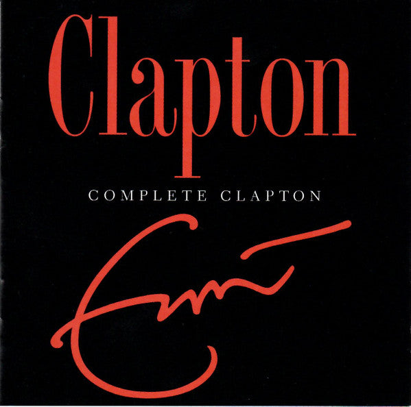 Eric Clapton : Complete Clapton (Compilation)