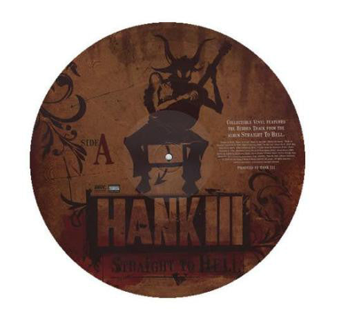 Hank Williams III : The Hidden Track From The Album "Straight To Hell" (Picture Disc,Promo,Limited Edition)