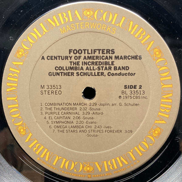 Gunther Schuller, Incredible Columbia All-Star Band, The : Footlifters (A Century Of American Marches) (LP,Album,Stereo)
