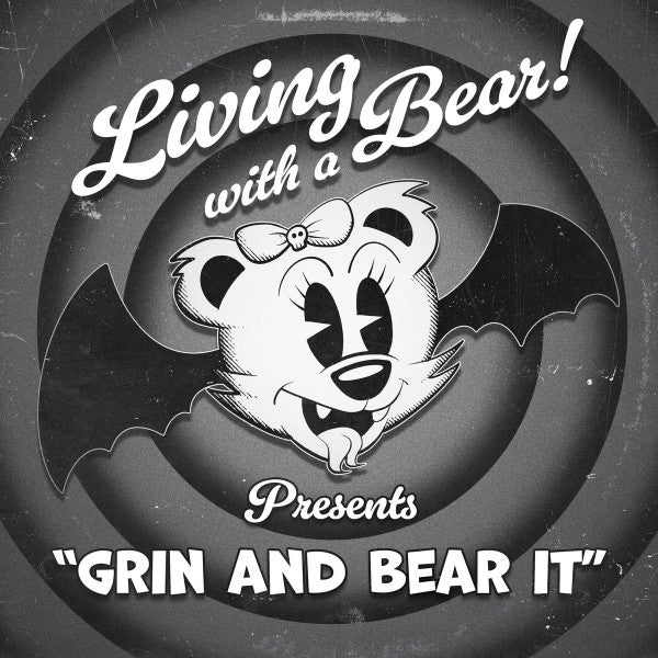 Living With a Bear : Grin and Bear It (LP)