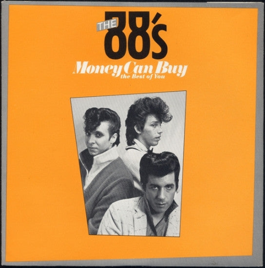 88's, The : Money Can Buy The Best Of You (7",45 RPM)