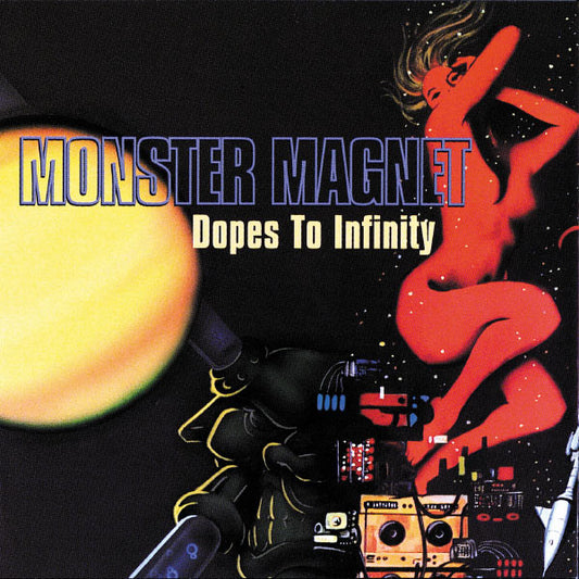 Monster Magnet : Dopes To Infinity (Album)