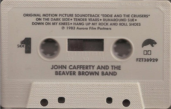 John Cafferty And The Beaver Brown Band : Eddie And The Cruisers (Original Motion Picture Soundtrack) (Album)