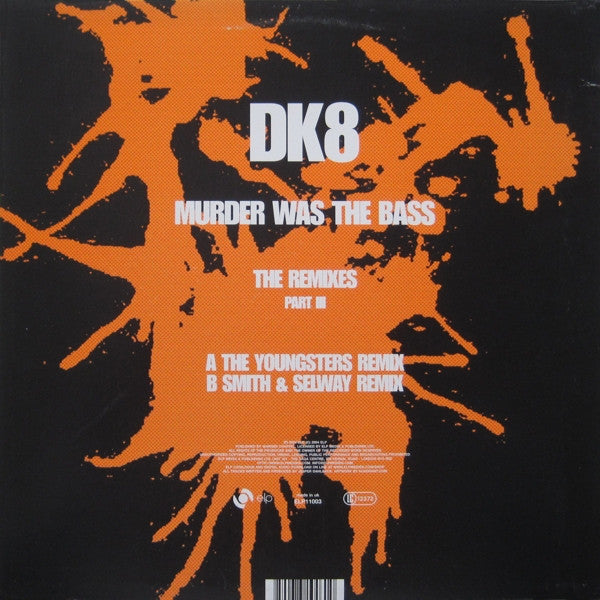 DK : Murder Was The Bass (The Remixes Part III) (12",45 RPM)
