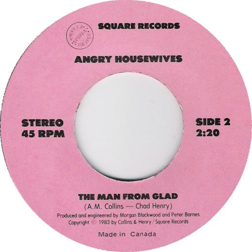 Angry Housewives : Eat Your F#@*ing Cornflakes / The Man From Glad ()
