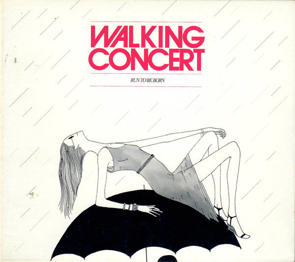 Walking Concert : Run To Be Born (Album)