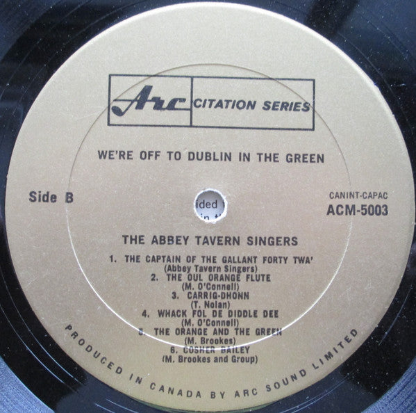 Abbey Tavern Singers, The : We're Off To Dublin In The Green (LP,Album,Mono)