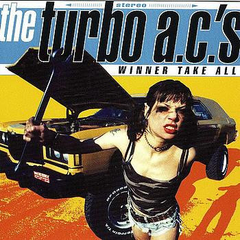 Turbo A.C.'s, The : Winner Take All (LP,Album,Reissue)