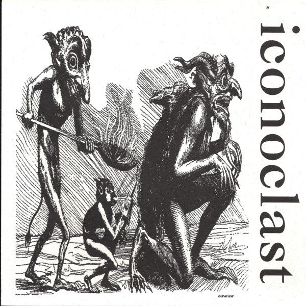Iconoclast (2) : Iconoclast (7",33 ⅓ RPM)